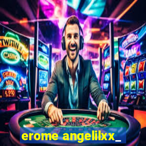 erome angelilxx_